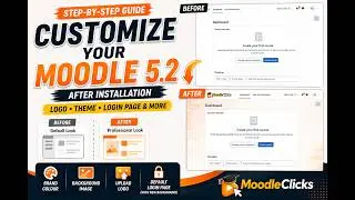 How to Customize Moodle 5.2 After Installation | Logo, Theme, Login Page & Branding