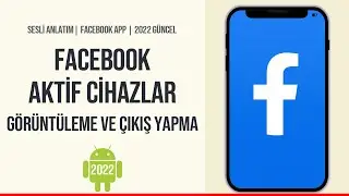 Facebook'ta Tüm Aktif Oturumları Görüntüleme ve Oturum Sonlandırma | 2022 | Android
