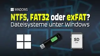 NTFS FAT32 und exFAT - So unterscheiden sich diese Windows Dateisysteme