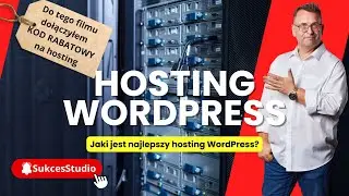 Hosting WordPress - Jaki jest najlepszy❓ - odbierz KOD RABATOWY 🎁 - SukcesStudio.pl - poleca