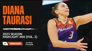 Diana Taurasi Highlight Mix! (Vol. 2) 2023 Season | WNBA Hoops