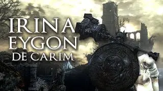 Histoire Courte #19 - IRINA et EYGON de Carim - Dark Souls 3 Lore FR