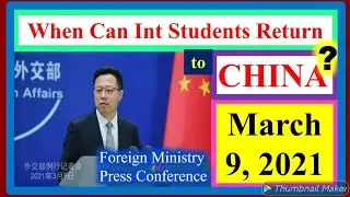 When Can International Students Return to China? / China Foreign Ministry's ANSWER / Return China