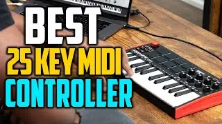 🔥 TOP 5 Best 25-Key MIDI Keyboard Controllers 2025 🎹  Ultimate Picks for Music Producers!