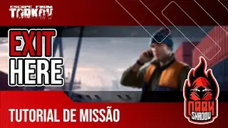 Exit here - Saia aqui - Tutorial de Quest - Escape From Tarkov