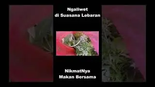 NikmatNya, Ngaliwet di Suasana Lebaran 