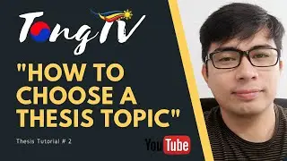 How to Choose a Thesis Topic  Thesis Tutorial No  2