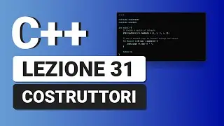 Constructors - C++ Tutorial Italian 31