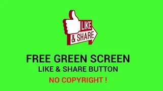 Green Screen animated Like & Share button 2020