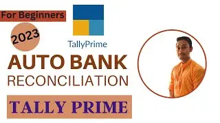 How to use Auto Bank Reconciliation in Tally Prime 2023 for Beginners
