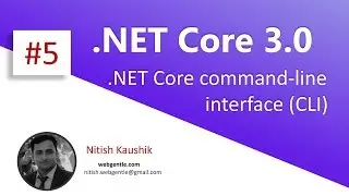 (#5) .NET Core command-line interface (CLI) tools | .NET Core 3.0 tutorial
