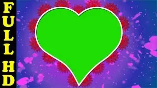 Romantic Green Screen Heart Frame | Frame Green Screen effect | Best Love Green Screen Effects
