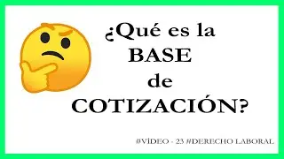 QUÉ es LA BASE DE COTIZACIÓN
