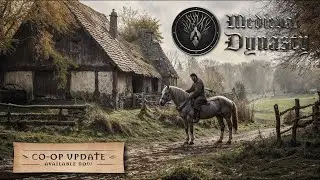 How to Succeed in Medieval Dynasty - Co-op in Oxbow Guide