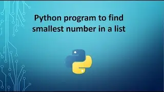 Python program to find smallest number in a list