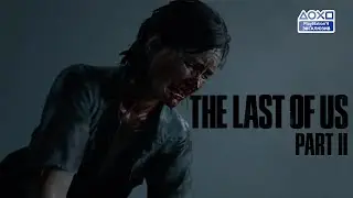 The Last of Us 2 (Одни из нас: Часть 2) — Сюжетный трейлер
