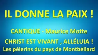 #13 IL DONNE LA PAIX   Maurice Motte   Les pèlerins du pays de Montbéliard
