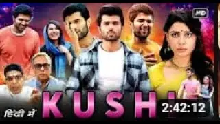 Kushi New South Hindi Dubbed Movie 2023    Vijay Devarkinada and samatha roy