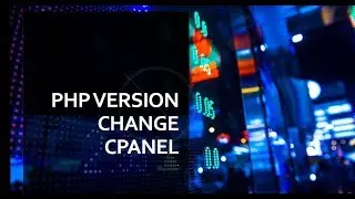 How to change PHP version in cpanel