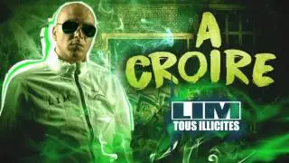 LIM - À CROIRE (HD)
