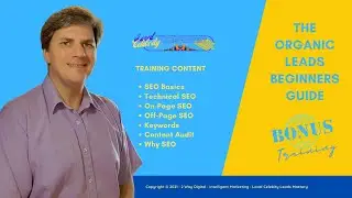 The Organic Leads Beginners Guide - Bonus Training - Get more leads from your website