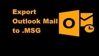 Export Outlook mail to .Msg Files.