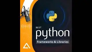 Best Python Frameworks & Libraries to Use