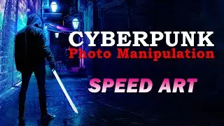 Cyberpunk Photo Manipulation - Speed Art