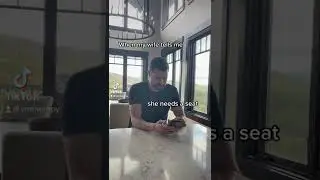 When My Wife Tells Me She Needs a Place To Sit