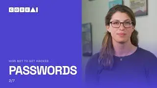 How Not To Get Hacked: Passwords
