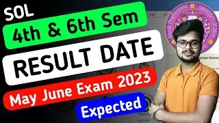 DU SOL 4th & 6th Semester Result Expected Date May June Exam 2023 (इस दिन आएगा Result)