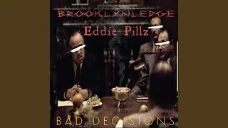 Bad decisions (feat. Brooklynledge & Eddie Pillz)