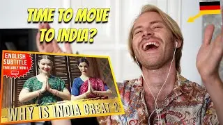German reacts to "Why India is Great"