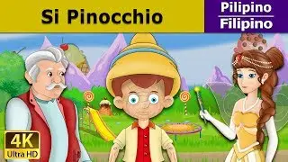 Si Pinocchio | Pinocchio in Filipino | Mga Kwentong Pambata | 