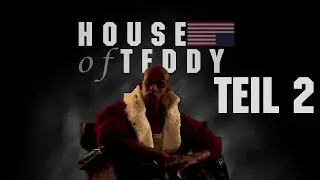HOUSE of TEDDY 2| Antoine Burtz