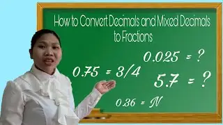 HOW TO CONVERT DECIMAL TO FRACTION