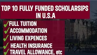 TOP 10 FULLY FUNDED SCHOLARSHIP IN USA