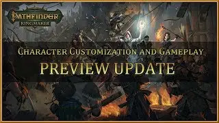 PATHFINDER : Kingmaker - Character Creation Walkthrough (2018) HD
