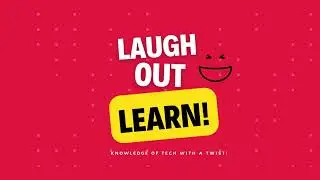 Exploring Tech Through Laughter | Intro Video | Laugh Out Learn!
