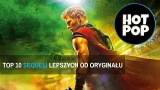 Top 10 sequeli lepszych od oryginału