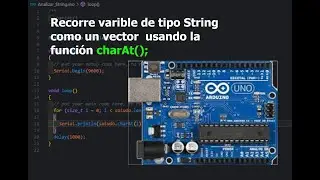 Recorrer variable de tipo String como un vector o array en  Arduino
