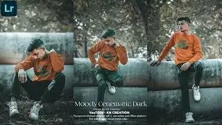 MOODY DARK CINEMATIC | New Lightroom Photo Editing | New Color Effect Editing App