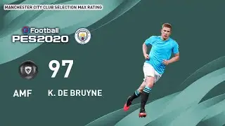 29 JUNE' MANCHESTER CITY CLUB SELECTION MAX RATING  ||   PES 2020 MOBILE