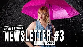 Making Photos - Video Newsletter #3 - Mentorship, Remote Learning & Shower/Rain Photography