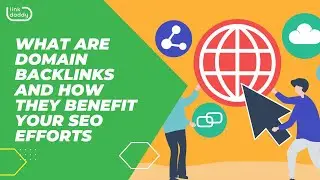 What Are Domain Backlinks and How They Benefit Your SEO Efforts