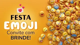 Convite Digital Tema Emoticon com Brinde. Surpreenda Seus Convidados!