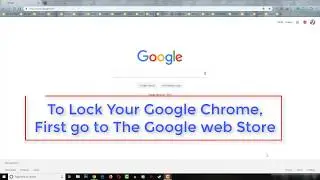 How to Password Lock your Google Chrome