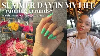 A SUMMER DAY IN MY LIFE | Nail day, Trader joes & Going to the Rio!!!