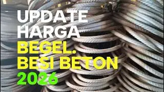 Update Harga Besi Behel 2026 | Harga besi beton 2026 | Harga besi begel 2026.