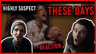 THESE DAYS - HIGHLY SUSPECT | REACTION + BREAKDOWN